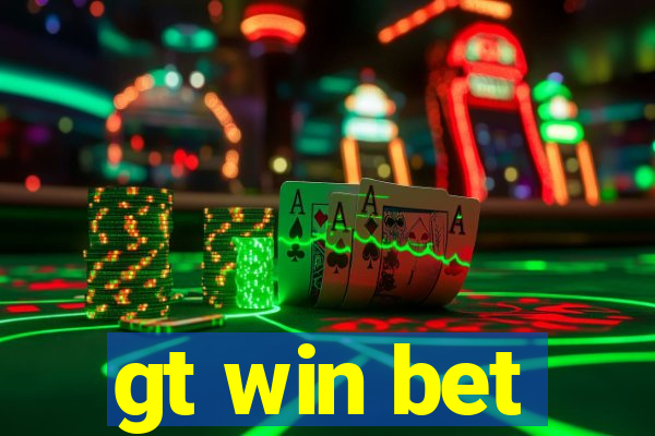 gt win bet